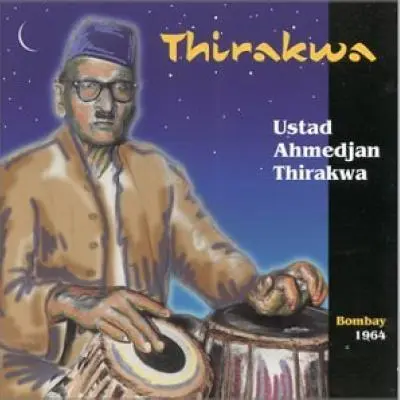 Thirakwa by Ustad Ahmedjan Thirakhwa - Album Cover Art