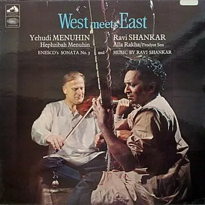 West Meets East by Yehudi Menuhin, Ravi Shankar - Album Cover Art