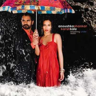 Breathing Under Water by Anoushka Shankar, Karsh Kale - Album Cover Art