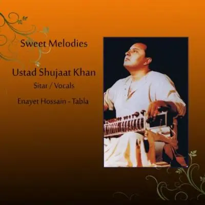 Sweet Melodies by Shujaat Husain Khan, Enayet Hossain - Album Cover Art