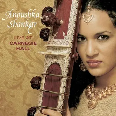 Live at Carnegie Hall by Anoushka Shankar - Album Cover Art