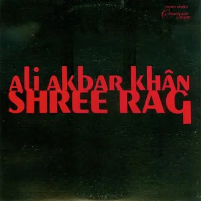 Shree Rag by Ali Akbar Khan - Album Cover Art