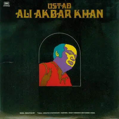 Ustad Ali Akbar Khan - Raga Malayalam by Ali Akbar Khan - Album Cover Art