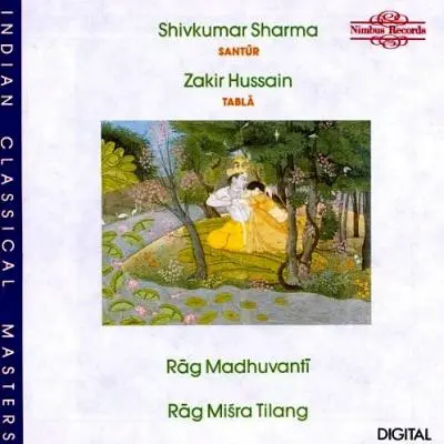 Rāg Madhuvantī / Rāg Miśra Tilang by Shivkumar Sharma, Zakir Hussain - Album Cover Art