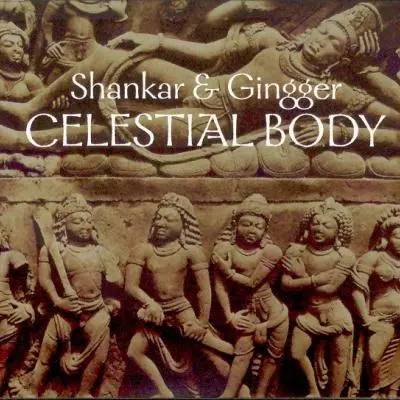 Celestial Body by Shankar, Gingger Shankar - Album Cover Art
