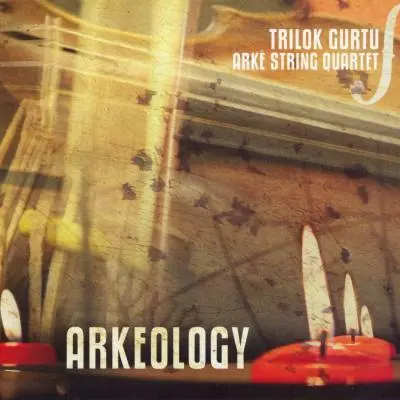Arkeology by Trilok Gurtu, Arkè String Quartet - Album Cover Art