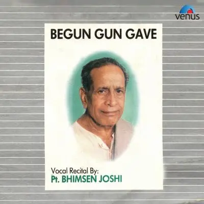Begun Gun Gave by Bhimsen Joshi - Album Cover Art