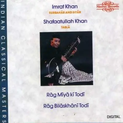 Rag Miya Ki Todi & Rag Bilaskhani Todi by Imrat Khan, Shafaatullah Khan - Album Cover Art