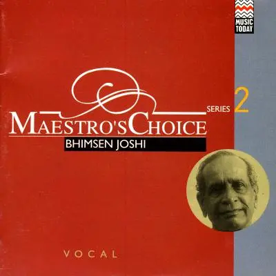 Maestro’s Choice Series 2 - Bhimsen Joshi by Bhimsen Joshi - Album Cover Art