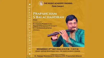 Poster for a flute concert by Prapancham S Balachandran at The Music Academy Madras, featuring accompanists B.U. Ganesh Prasad on violin, Neyveli R. Narayanan on mridangam, and D.V. Venkatasubramanian on ghatam. The event is scheduled for Wednesday, 27 May 2026 at Kasturi Srinivasan Hall, Chennai.