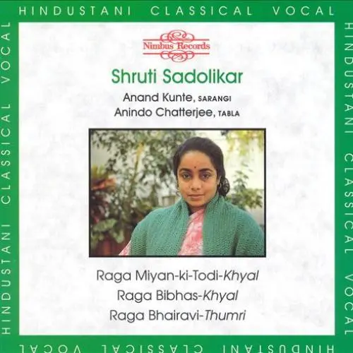 Raga Miyan-Ki-Todi/Raga Bibhas/Raga Bhairavi by Shruti Sadolikar - Album Cover Art
