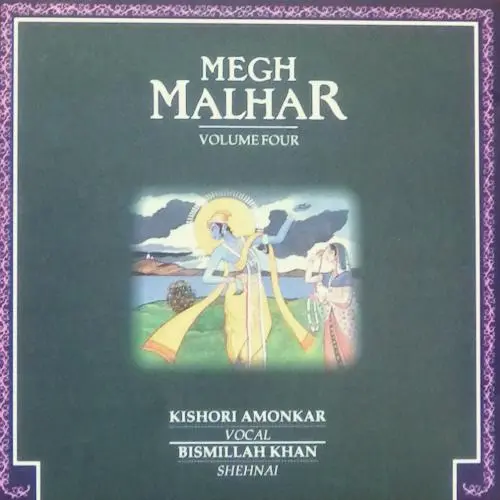 Megh Malhar - Volume Four by Kishori Amonkar, Bismillah Khan - Album Cover Art