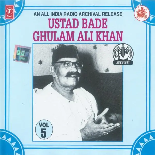 Ustad Bade Ghulam Ali Khan by Bade Ghulam Ali Khan - Album Cover Art