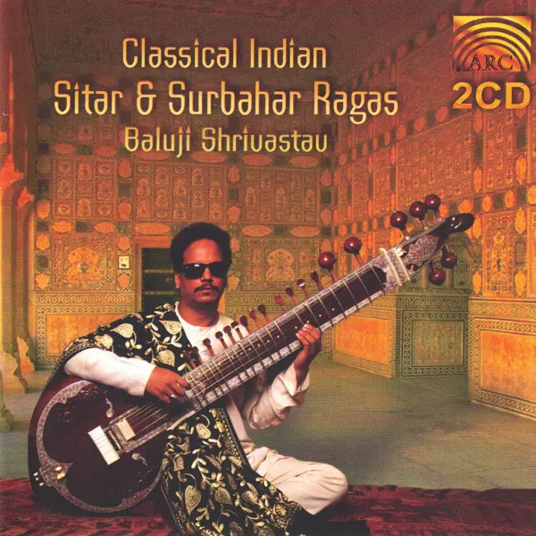 Classical Indian Sitar & Surbahar Ragas by Baluji Shrivastav - Album Cover Art