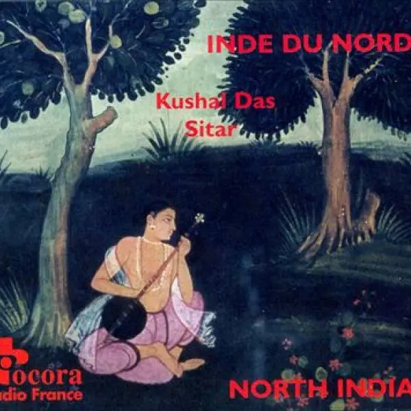 Inde du Nord: Sitar by Kushal Das - Album Cover Art