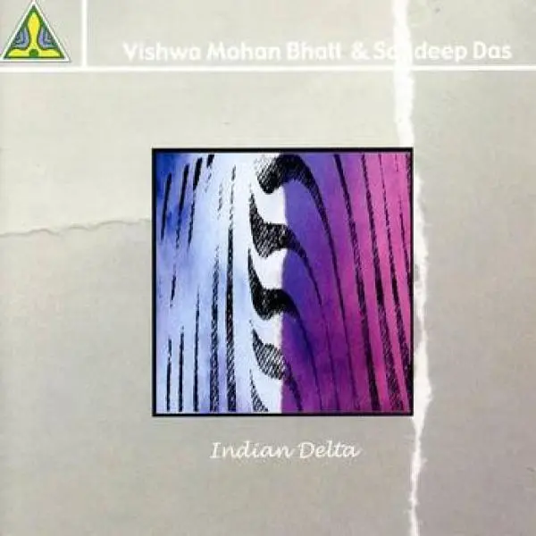 Indian Delta by Vishwa Mohan Bhatt, Sandeep Das - Album Cover Art