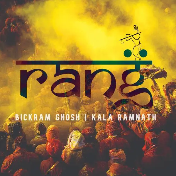 Rang by Bickram Ghosh, Kala Ramnath - Album Cover Art