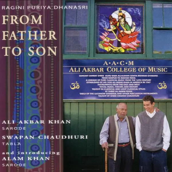 From Father to Son (Ragini Puriya Dhanasri) by Ali Akbar Khan, Pandit Swapan Chaudhuri, Alam Khan - Album Cover Art