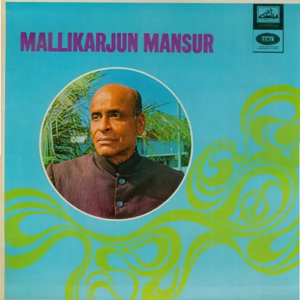 Ragas Bahaduri Todi & Gaud Malhar by Mallikarjun Mansur - Album Cover Art