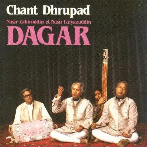Chant Dhrupad by Nasir Zahiruddin Dagar, Nasir Faiyazuddin Dagar - Album Cover Art