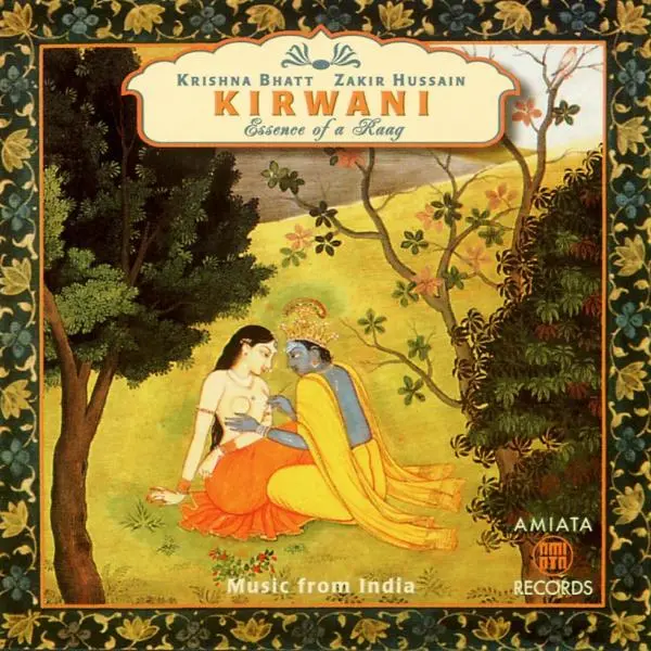 Kirwani: Essence of a Raag by Krishna Bhatt, Zakir Hussain - Album Cover Art