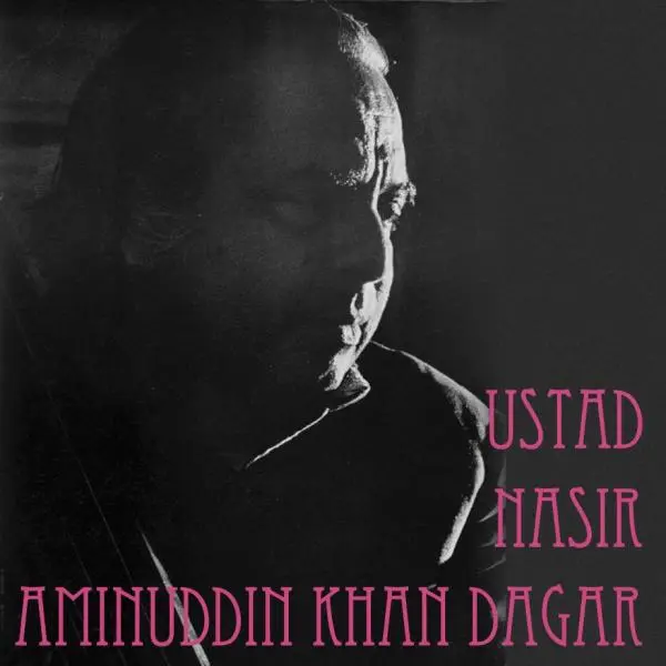 Ustad Nasir Aminuddin Khan Dagar by Nasir Aminuddin Dagar - Album Cover Art