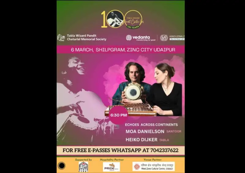 Promotional poster for a music event titled “Echoes Across Continents,” featuring Moa Danielson (santoor) and Heiko Dijker (tabla), scheduled on 6 March at Shilpgram, Zinc City Udaipur at 6:30 PM, organized by Tabla Wizard Pandit Chatur Lal Memorial Society, with sponsor logos and a contact number for free e-passes.