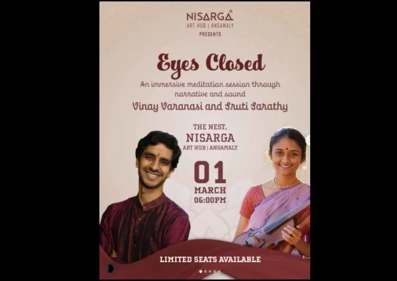 Poster for “Eyes Closed,” an immersive meditation session with Vinay Varanasi and Sruti Sarathy at Nisarga Art Hub, Angamaly, with date and time details.
