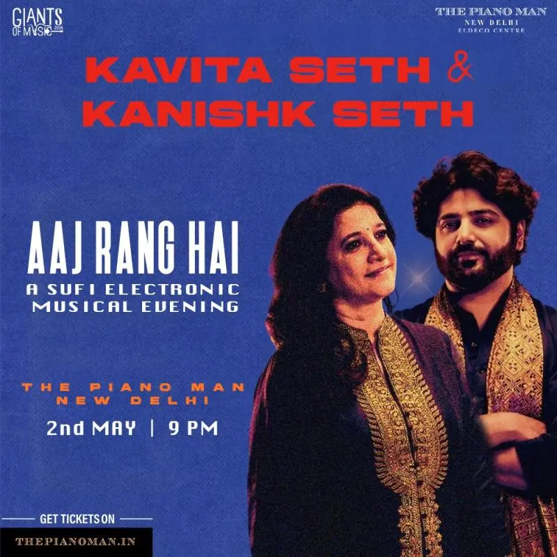 Event poster for Aaj Rang Hai Sufi Electronic Evening with Kavita Seth and Kanishk Seth at The Piano Man New Delhi