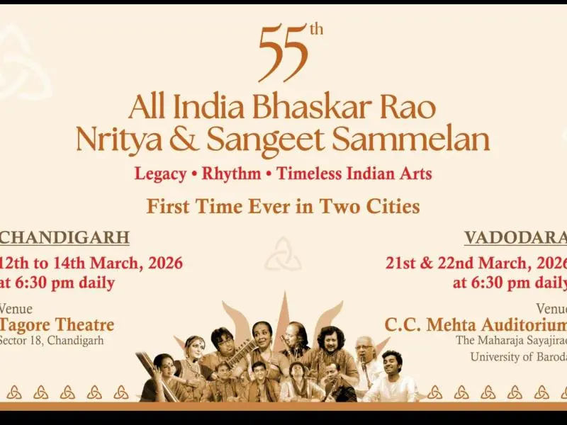 Poster for the 55th All India Bhaskar Rao Nritya & Sangeet Sammelan, highlighting dates in Chandigarh (12–14 March 2026 at Tagore Theatre) and Vadodara (21–22 March 2026 at C.C. Mehta Auditorium), with a theme of “Legacy, Rhythm, Timeless Indian Arts” and featuring images of multiple classical artists.
