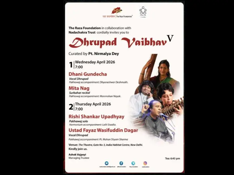 Poster for Dhrupad Vaibhav V curated by Pt. Nirmalya Dey, presented by The Raza Foundation in collaboration with Nadachakra Trust at India Habitat Centre, New Delhi, featuring Dhani Gundecha with Dhyaneshwar Deshmukh, Mita Nag with Manmohan Nayak, Rishi Shankar Upadhyay with Lalit Sisodia, and Ustad Fayaz Wasifuddin Dagar with Pt. Mohan Shyam Sharma.