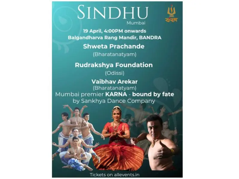 Poster for Sindhu Mumbai classical dance event on 19 April at Balgandharva Rang Mandir, Bandra, featuring performances by Shweta Prachande, Rudrakshya Foundation, and Vaibhav Arekar, including the Mumbai premiere of Karna – Bound by Fate by Sankhya Dance Company.