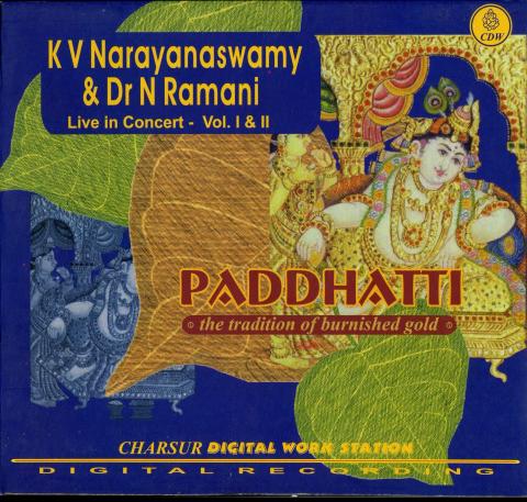 Paddhatti - K V Narayanaswamy & Dr N Ramani - Live in Concert - Vol. I & II